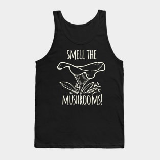 Smell The Mushrooms Tank Top